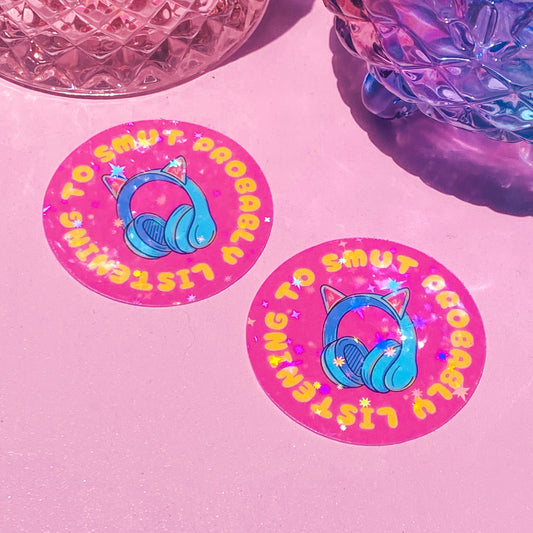 Probably Listening to Smut | Bookish Holographic Sticker