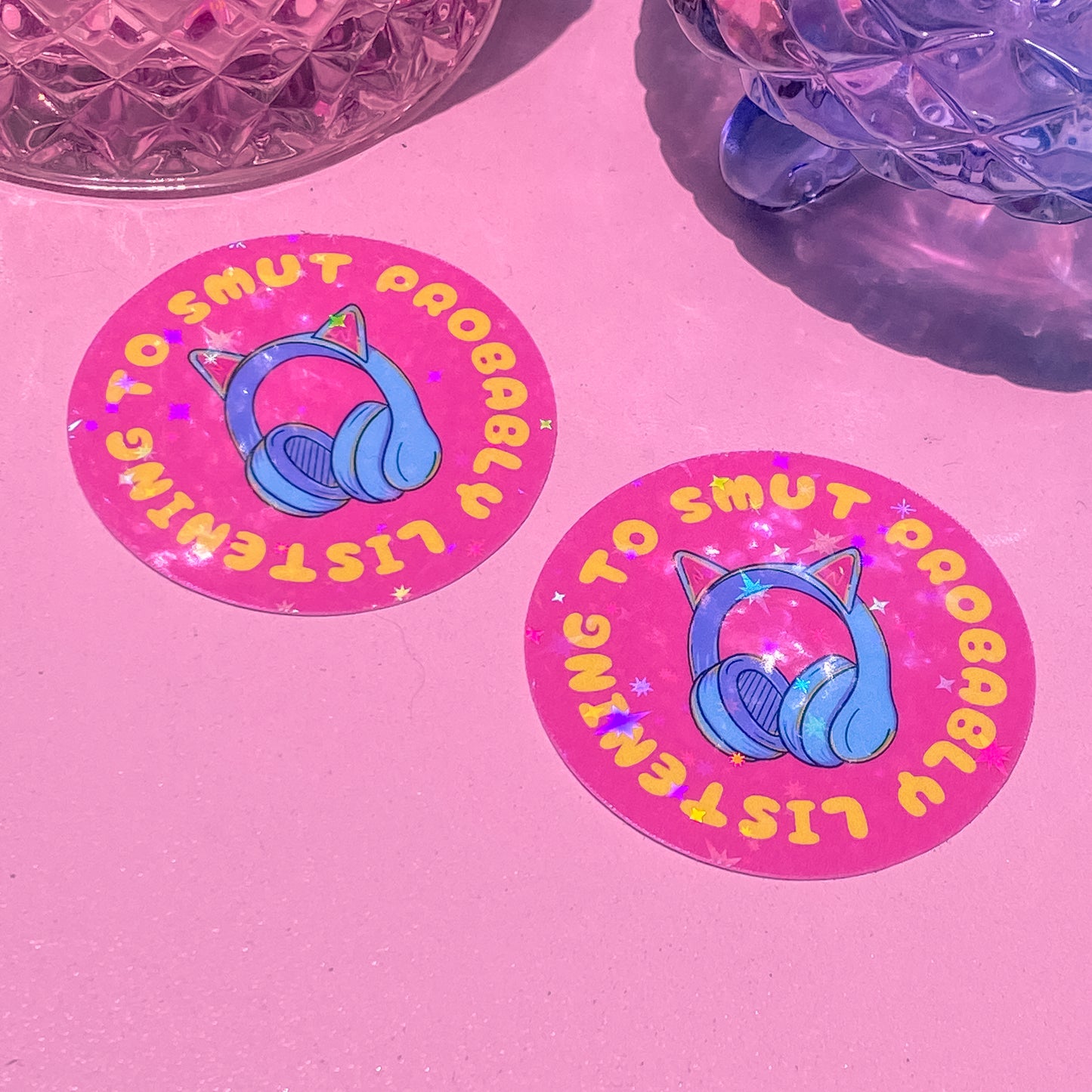 Probably Listening to Smut | Bookish Holographic Sticker